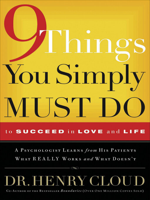 Title details for 9 Things You Simply Must Do to Succeed in Love and Life by Henry Cloud - Available